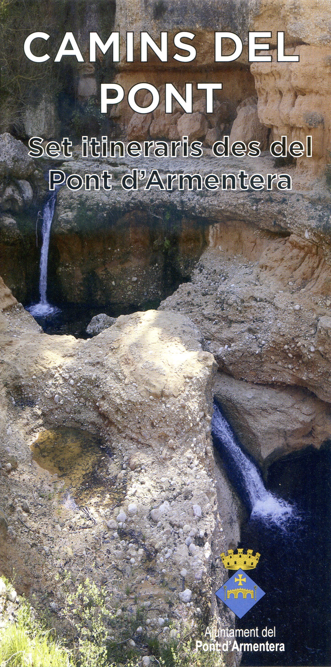 Camins del Pont : Set itineraris des del Pont d'Arentera - Portada